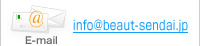 E-mail:info@beaut-sendai.jp